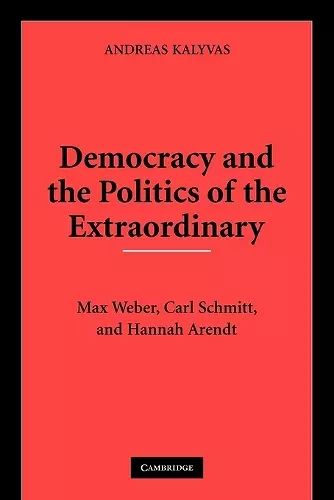 Democracy and the Politics of the Extraordinary cover