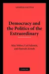 Democracy and the Politics of the Extraordinary cover