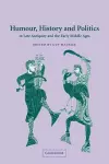 Humour, History and Politics in Late Antiquity and the Early Middle Ages cover