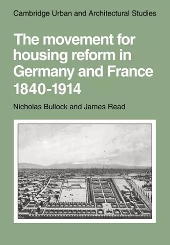 The Movement for Housing Reform in Germany and France, 1840–1914 cover