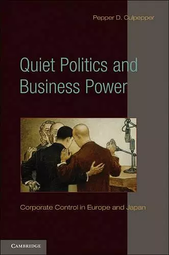 Quiet Politics and Business Power cover