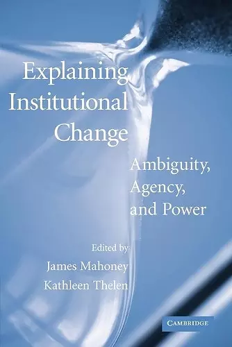 Explaining Institutional Change cover