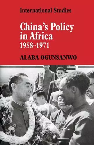 China's Policy in Africa 1958–71 cover