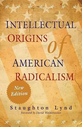 Intellectual Origins of American Radicalism cover