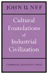 Cultural Foundations of Industrial Civilization cover