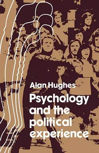 Psychology and the Political Experience cover