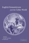 English Romanticism and the Celtic World cover