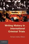 Writing History in International Criminal Trials cover