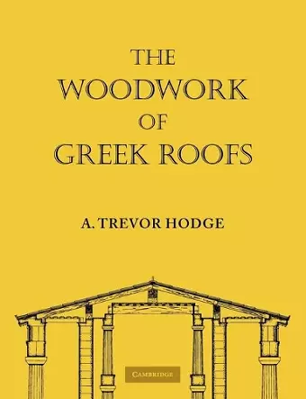 The Woodwork of Greek Roofs cover