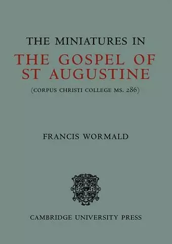 The Miniatures in the Gospels of St Augustine cover