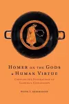 Homer on the Gods and Human Virtue cover