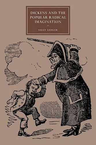 Dickens and the Popular Radical Imagination cover