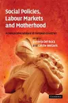 Social Policies, Labour Markets and Motherhood cover