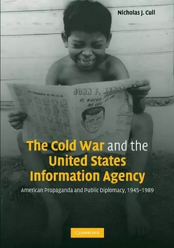 The Cold War and the United States Information Agency cover