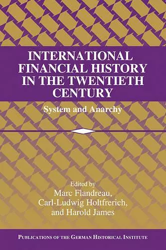 International Financial History in the Twentieth Century cover
