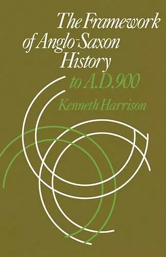 The Framework of Anglo-Saxon History cover