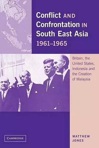 Conflict and Confrontation in South East Asia, 1961–1965 cover