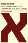 Mapai in Israel: Political Organisation and Government in a New Society cover