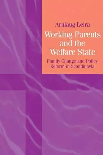 Working Parents and the Welfare State cover