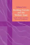 Working Parents and the Welfare State cover