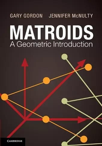 Matroids: A Geometric Introduction cover