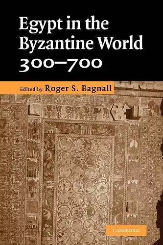 Egypt in the Byzantine World, 300–700 cover