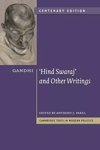 Gandhi: 'Hind Swaraj' and Other Writings Centenary Edition cover