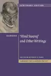 Gandhi: 'Hind Swaraj' and Other Writings Centenary Edition cover