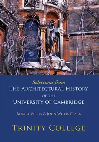 Selections from The Architectural History of the University of Cambridge cover