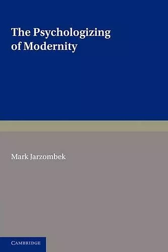 The Psychologizing of Modernity cover