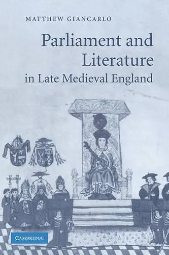 Parliament and Literature in Late Medieval England cover