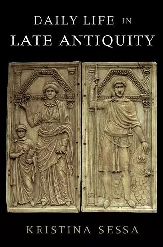 Daily Life in Late Antiquity cover