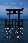 The Nature of Asian Politics cover