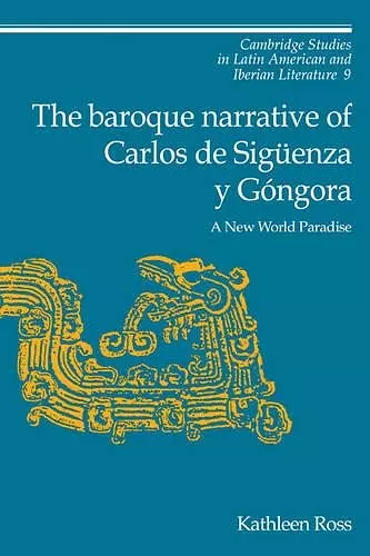 The Baroque Narrative of Carlos de Sigüenza y Góngora cover