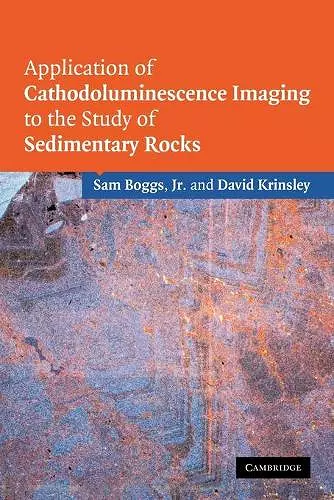 Application of Cathodoluminescence Imaging to the Study of Sedimentary Rocks cover