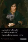 Masculinity, Gender and Identity in the English Renaissance Lyric cover