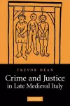 Crime and Justice in Late Medieval Italy cover