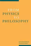 From Physics to Philosophy cover