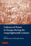 Cultures of Power in Europe during the Long Eighteenth Century cover