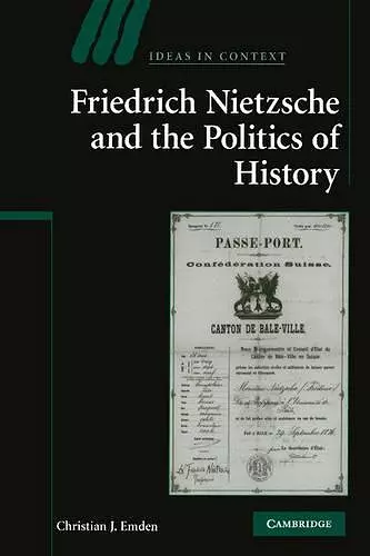 Friedrich Nietzsche and the Politics of History cover