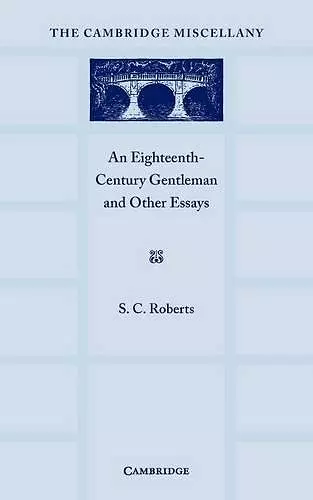 An Eighteenth Century Gentlemen and Other Essays cover