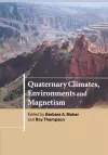 Quaternary Climates, Environments and Magnetism cover