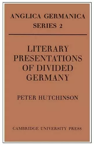 Literary Presentations of Divided Germany cover