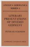 Literary Presentations of Divided Germany cover