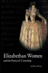 Elizabethan Women and the Poetry of Courtship cover