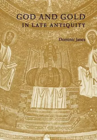 God and Gold in Late Antiquity cover