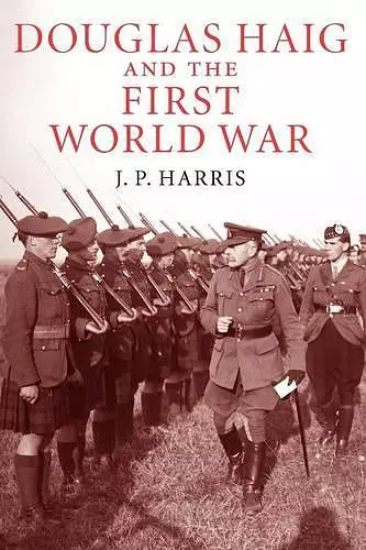 Douglas Haig and the First World War cover