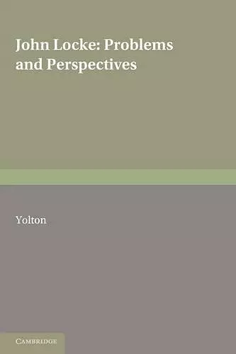 John Locke: Problems and Perspectives cover