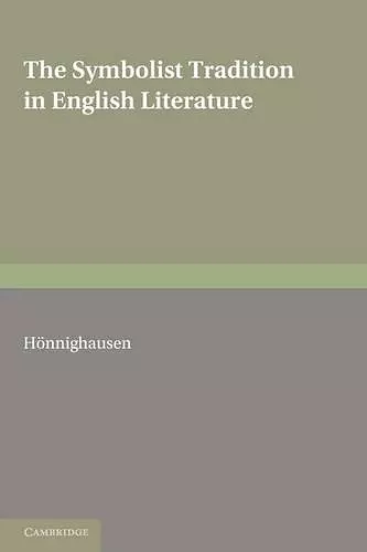 The Symbolist Tradition in English Literature cover