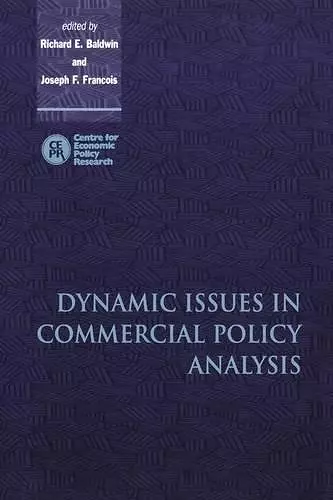 Dynamic Issues in Commercial Policy Analysis cover